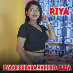 Pyaar Dubara Nahi Ho Sakta