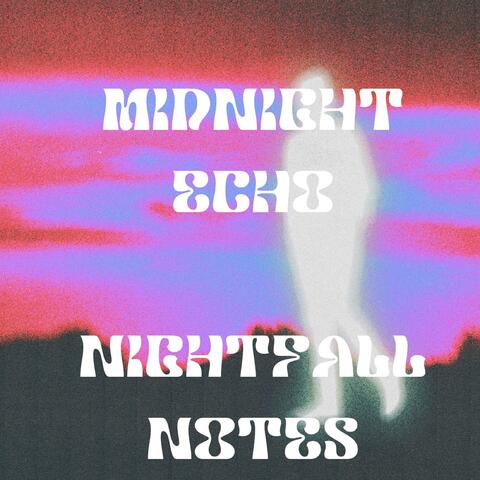 Nightfall Notes