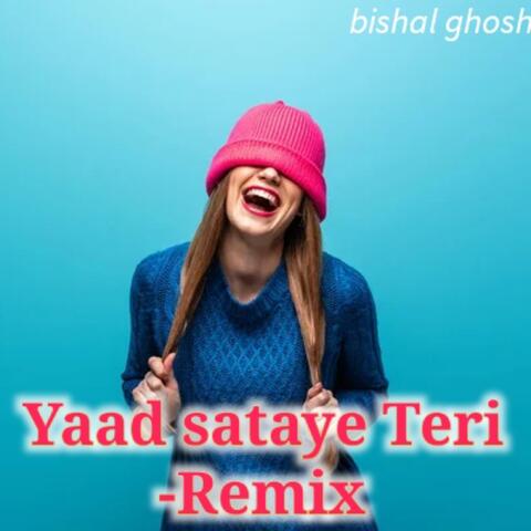 Yaad sataye teri remix
