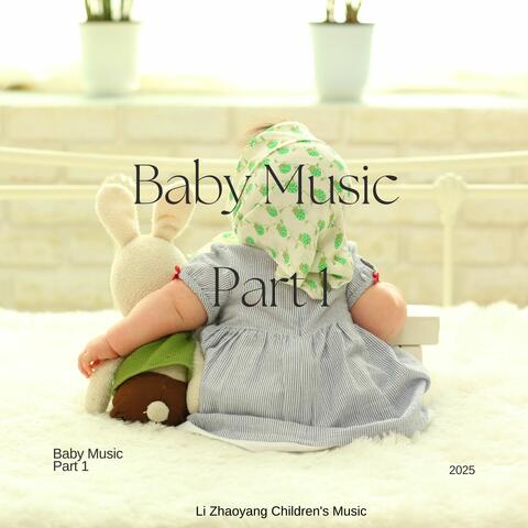 Baby Music Part 1