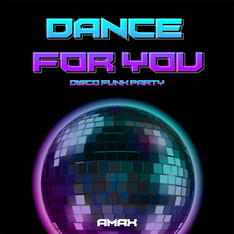 Dance for You (爲你而舞)