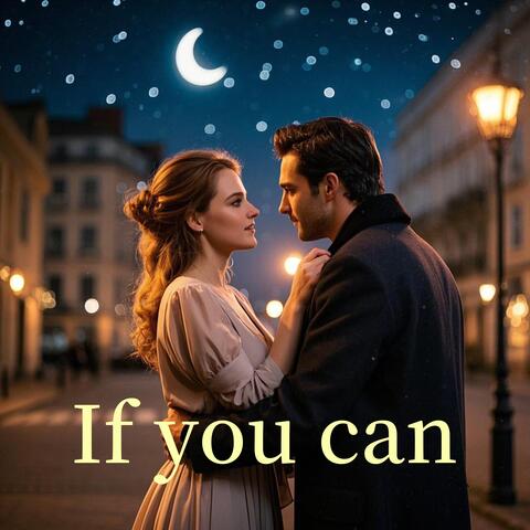 If you can
