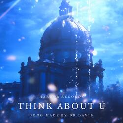 Think About U (Extended Mix)