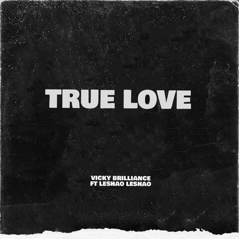TRUE LOVE