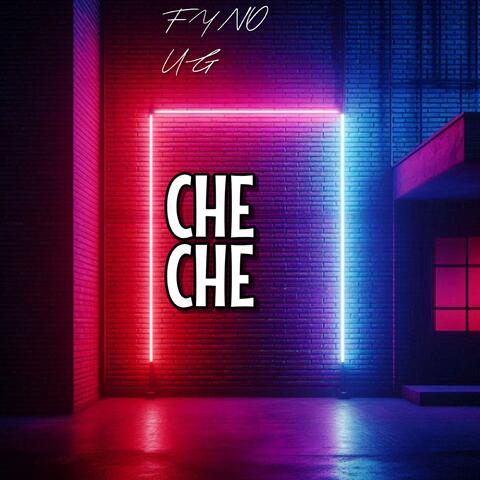 CHE CHE