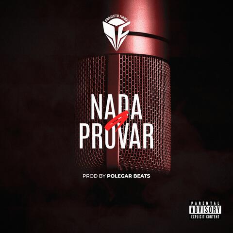 Nada a Provar