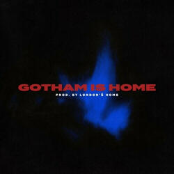 Gotham Is Home