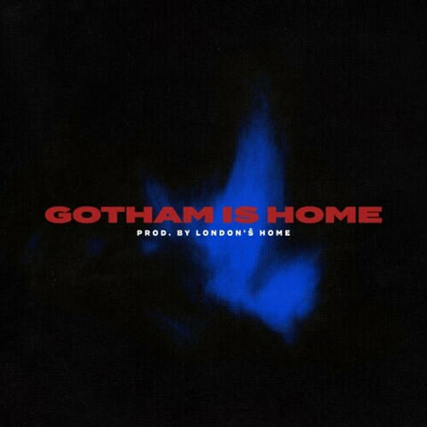 Gotham Is Home