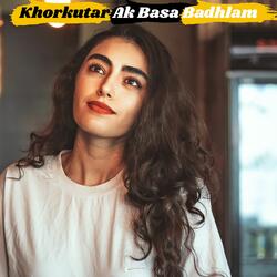 Khorkutar Ak Basa Badhlam