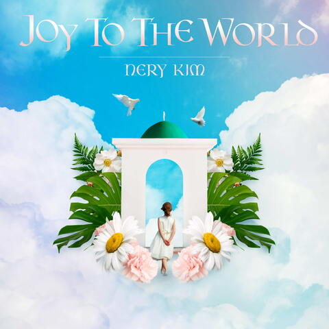 JOY TO THE WORLD