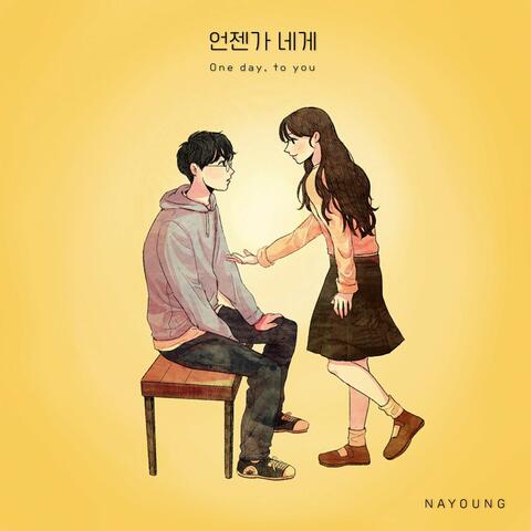 One day, to you