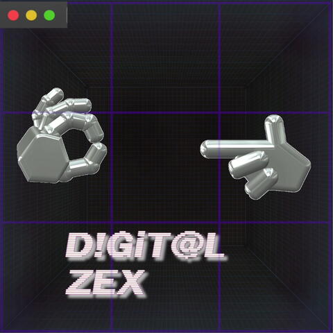 D!GiT@L ZEX