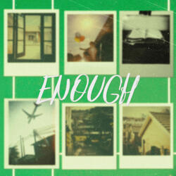 Enough