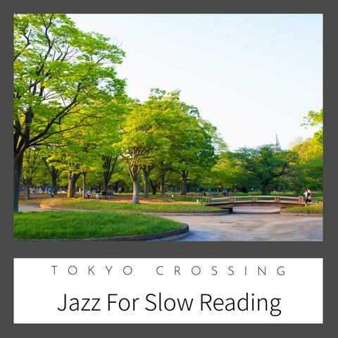 Jazz For Slow Reading