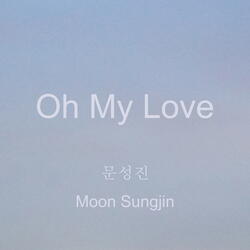 Oh My Love (Inst.)