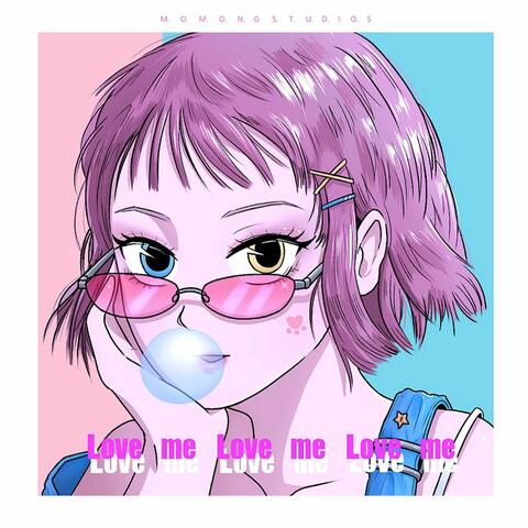 Love me Love me Love me