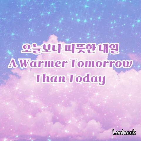 A Warmer Tomorrow Than Today
