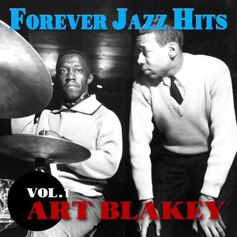 ART BLAKEY - FOREVER JAZZ HITS VOL.1