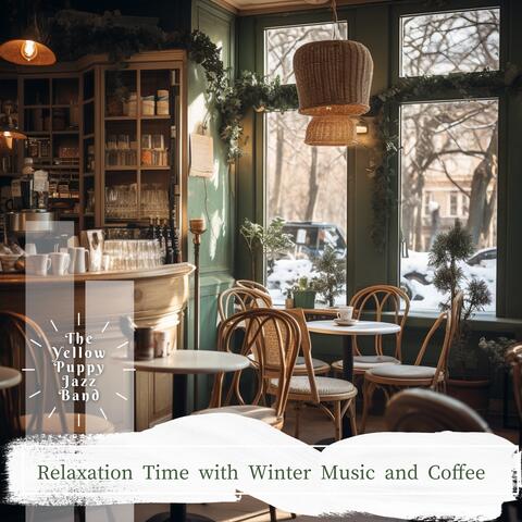 Relaxation Time with Winter Music and Coffee