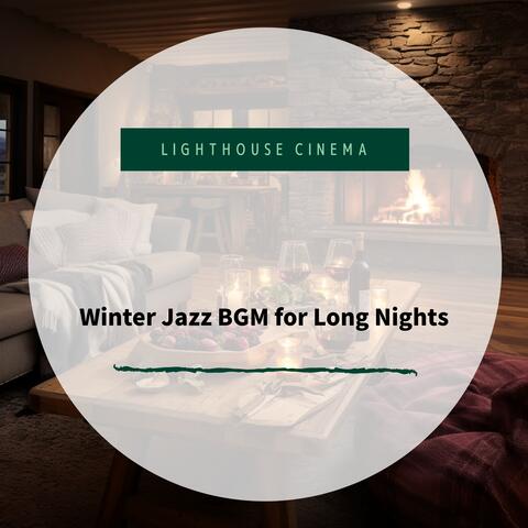 Winter Jazz BGM for Long Nights