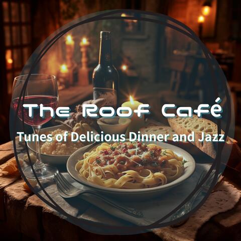 Tunes of Delicious Dinner and Jazz