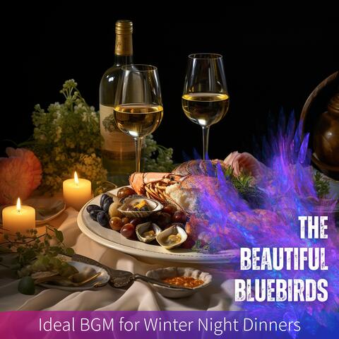 Ideal BGM for Winter Night Dinners