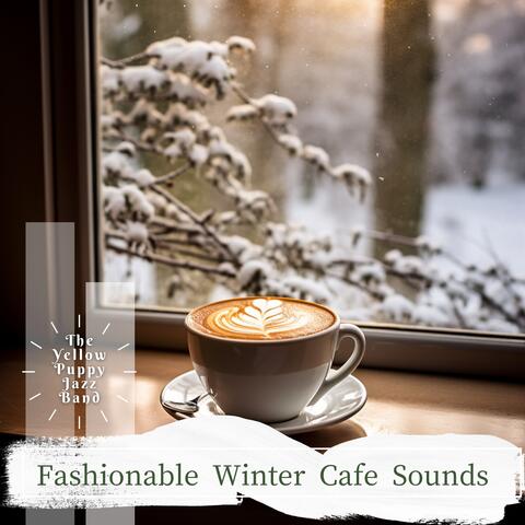 Fashionable Winter Cafe Sounds