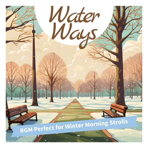 BGM Perfect for Winter Morning Strolls