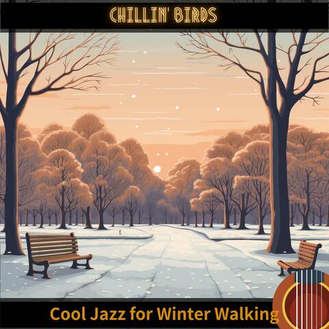Cool Jazz for Winter Walking