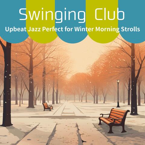 Upbeat Jazz Perfect for Winter Morning Strolls