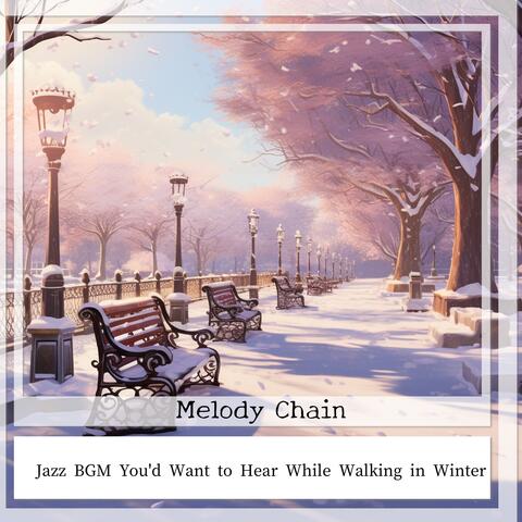 Jazz BGM You'd Want to Hear While Walking in Winter
