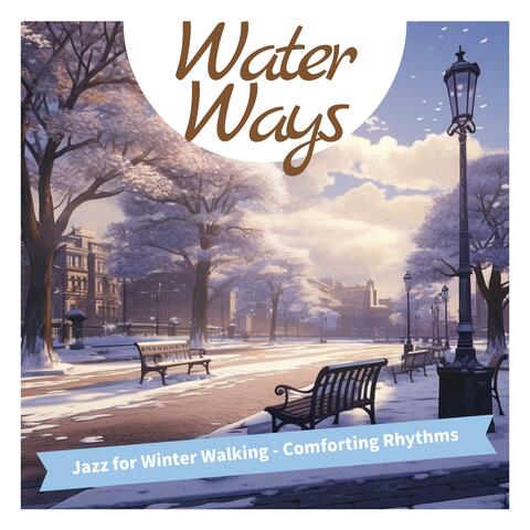 Jazz for Winter Walking - Comforting Rhythms