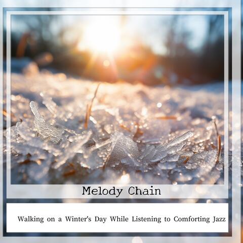 Walking on a Winter's Day While Listening to Comforting Jazz