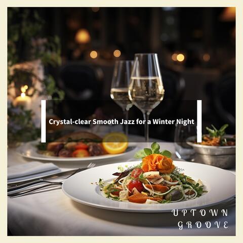 Crystal-clear Smooth Jazz for a Winter Night