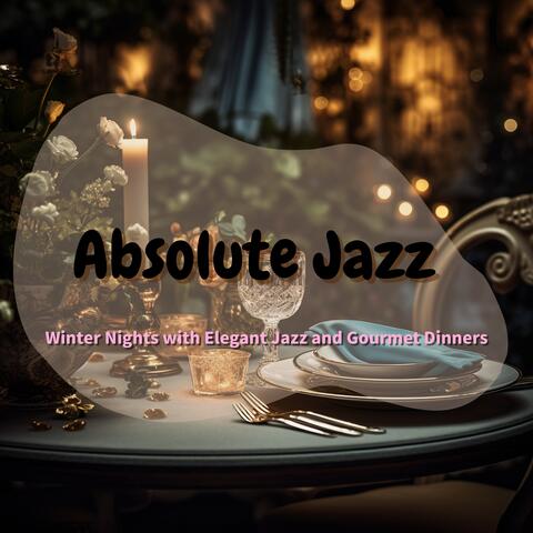 Winter Nights with Elegant Jazz and Gourmet Dinners