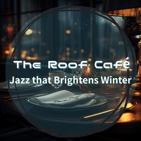 Jazz that Brightens Winter
