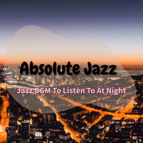 Jazz BGM To Listen To At Night