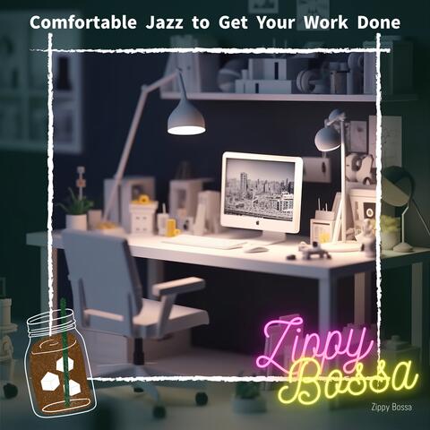 Comfortable Jazz to Get Your Work Done