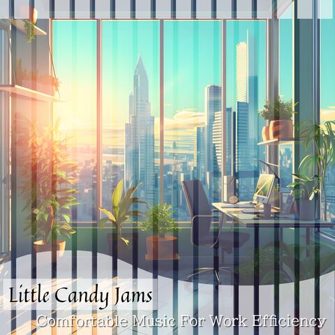 Comfortable Music For Work Efficiency