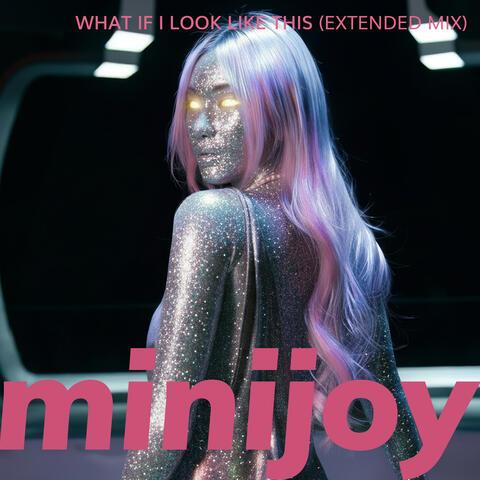 What If I Look Like This(Extended Mix)
