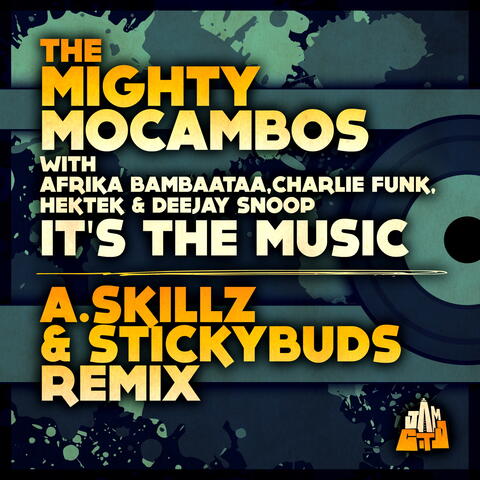 It's the Music (A.Skillz & Stickybuds Remix)