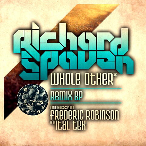 Whole Other* Remixes