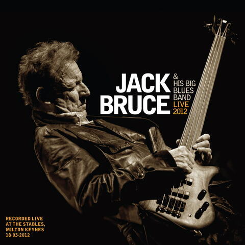 Jack Bruce & His Big Blues Band - Live 2012