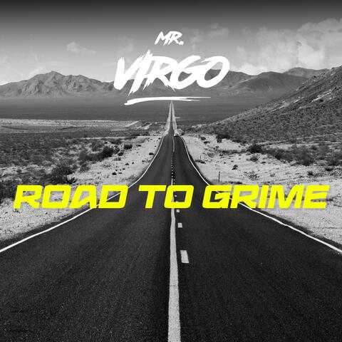The Road To Grime