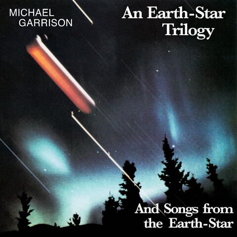 An Earth-Star Trilogy and Songs from the Earth-Star