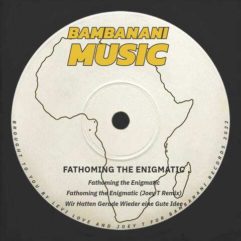 Fathoming the Enigmatic
