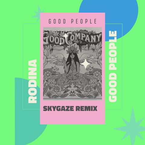 Good People (SKYGAZE Remix)