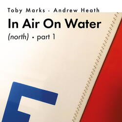 In Air On Water (North)