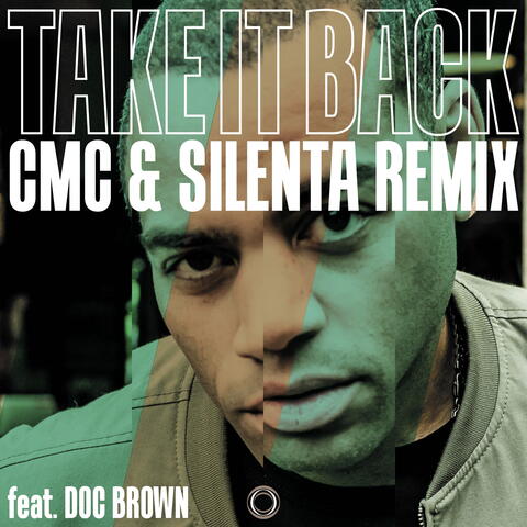 Take It Back (CMC & Silenta Remix)