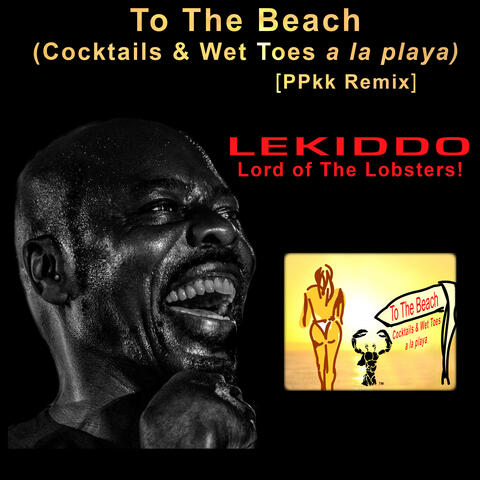 To The Beach (Cocktails & Wet Toes a la playa)